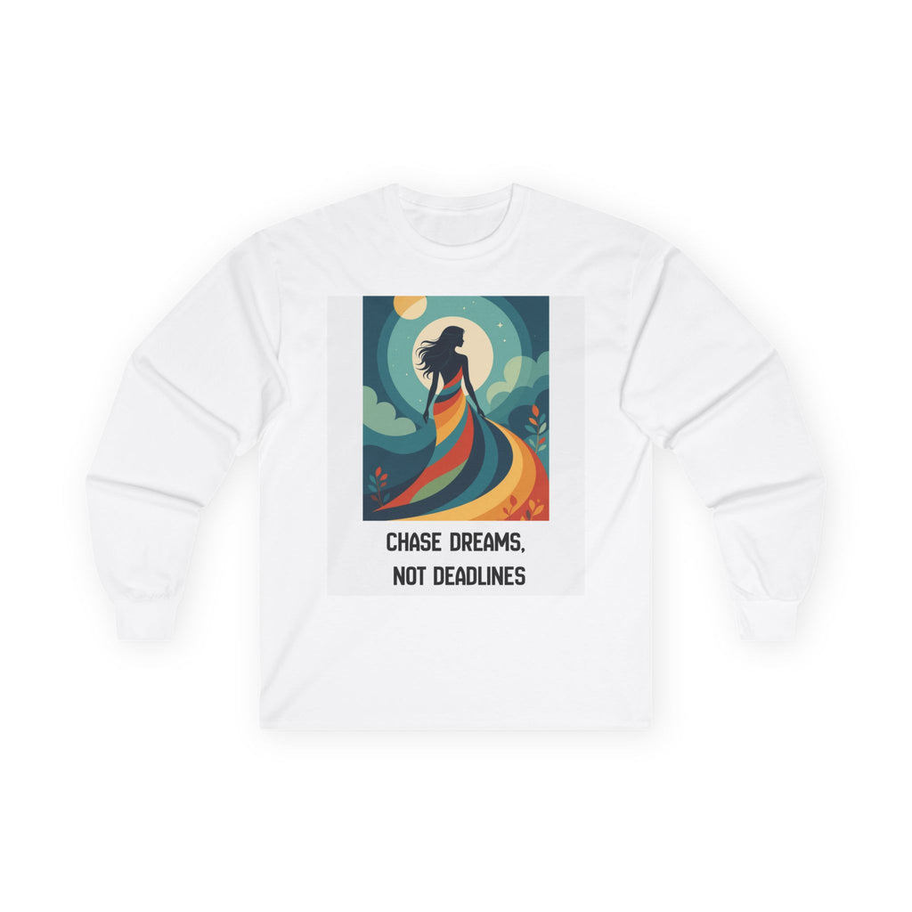 Chase Dreams, Not Deadlines Unisex Ultra Cotton Long Sleeve Tee